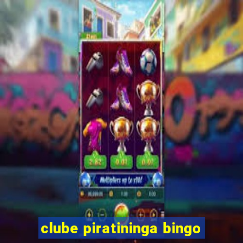 clube piratininga bingo